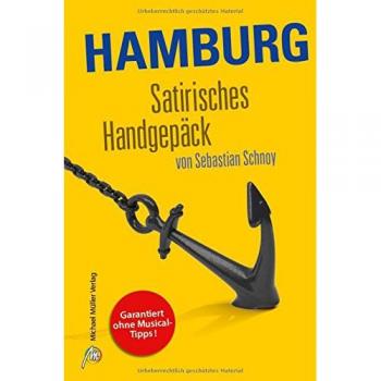 Sebastian Schnoy Hamburg Satirisches Handgepäck
