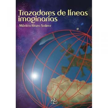 Trazadores de lineas imaginarias (Tapa blanda).