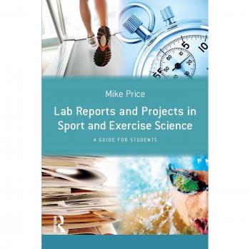 Lab Reports and Projects in Sport and Exercise Science: A Guide for Students