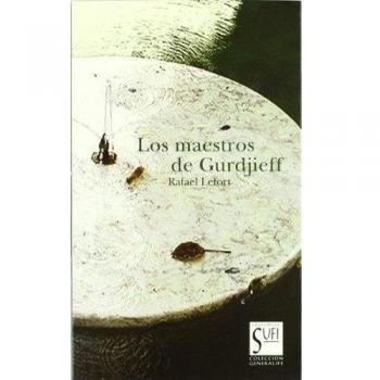 Los maestros de gurjieff (Tapa blanda).