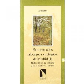 En torno a los albergues y refugios de Madrid (I)