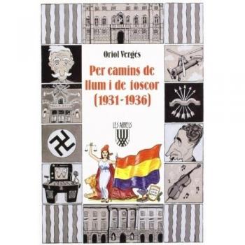 Per camins de llum i de foscor (1931 1936)