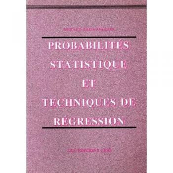 Probabilites, statistique et techniques de regression