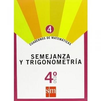 Cuadernos de matemáticas 4. 4 ESO. Semejanza y trigonometría.