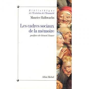 Les Cadres sociaux de la mémoire