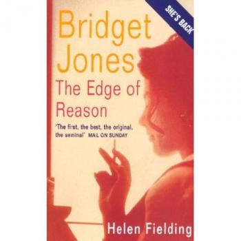 Helen Fielding Bridget Jones: Edge Of Reason.: The Edge Of Reason (Picador)