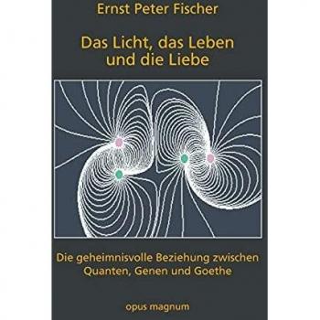 Das Licht das Leben und die Liebe