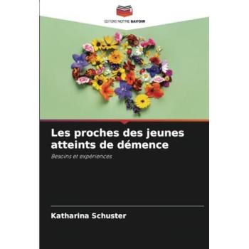 Schuster, Katharina: Les proches des jeunes atteints de démence