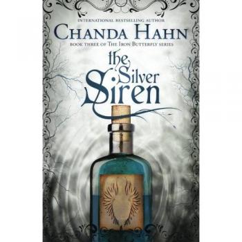 The Silver Siren, by Chanda Hahn