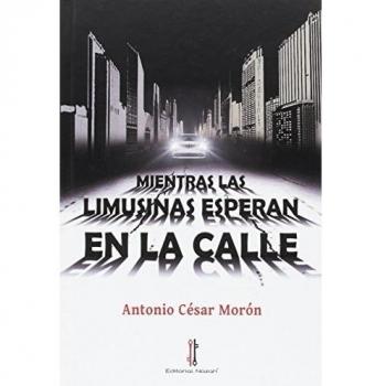 Mientras las limusinas esperan en la calle (Tapa dura).
