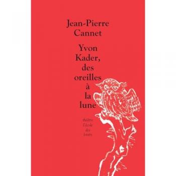 Yvon Kader, Des Oreilles À La Lune
