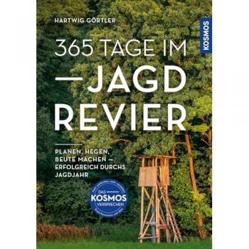 365 Tage im Jagdrevier