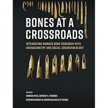Bones at a Crossroads: Integrating Worked Bone Research with Archaeometry and Social Zooarchaeology