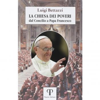 La Chiesa dei poveri. Dal Concilio a papa Francesco