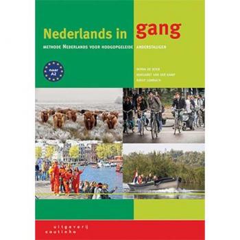 Boer, Berna de Nederlands In Gang: Methode Nederlands Voor Hoogopgeleide Anderstaligen
