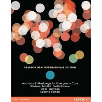Bryan E. Bledsoe Anatomy & Physiology for Emergency Care