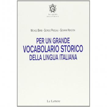 Per un grande vocabolario storico della lingua italiana