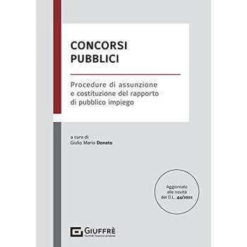 Concorsi pubblici. Procedure di assunzione e costituzione del rapporto di pubblico impiego