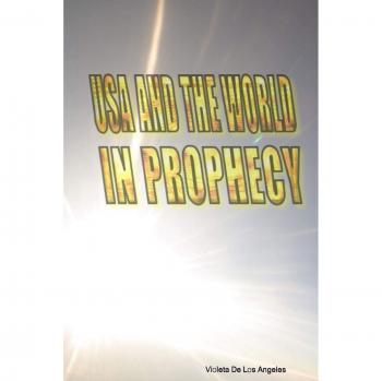 USA AND THE WORLD IN PROPHECY