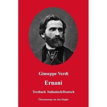 Ernani: Italienisch/Deutsch, Fachbücher von Giuseppe Verdi