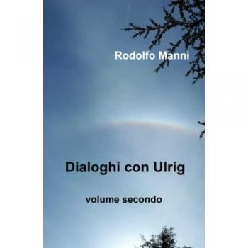 Dialoghi con Ulrig. Vol. 2