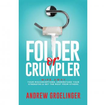 Folder or Crumpler: Wipe Away Your Misconceptions, Understand Your Strengths & Get the Most From Others