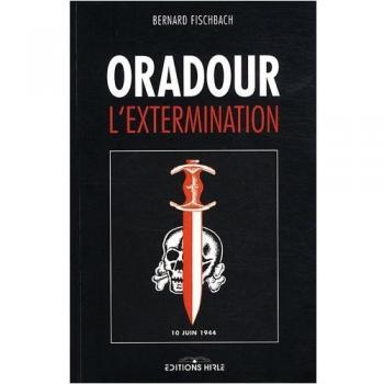 Oradour : L'extermination