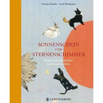 Sonnenschein und Sternenschimmer: Himmlische Geschichten, Lieder und Gedichte Jubiläumsausgabe
