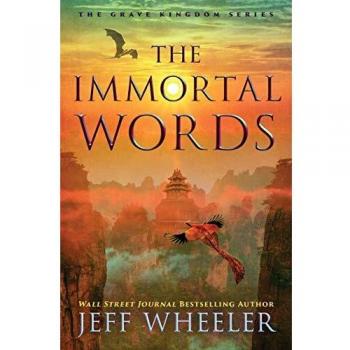 The Immortal Words by Jeff Wheeler