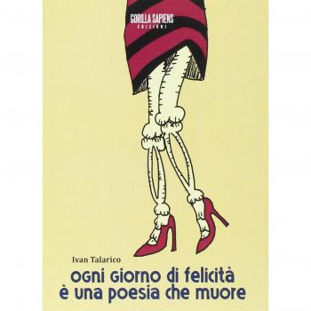 OGNI GIORNO DI FELICITÀ È UNA POESIA CHE MUORE