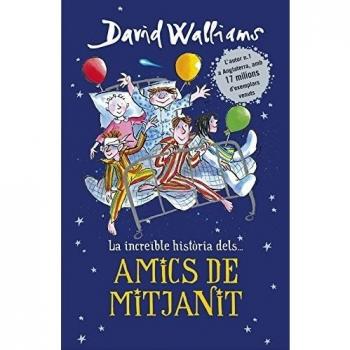 Amics de Mitjanit (LA INCREIBLE HISTORIA DE)