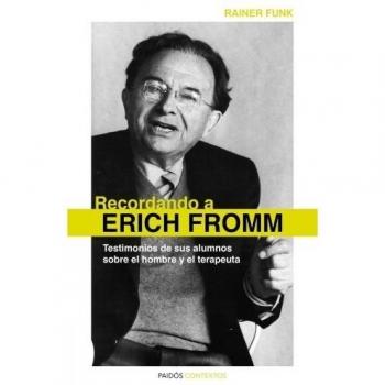 Recordando a erich fromm