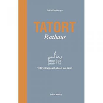 Jacqueline Gillespie Tatort Rathaus: 13 Kriminalgeschichten Aus Wien