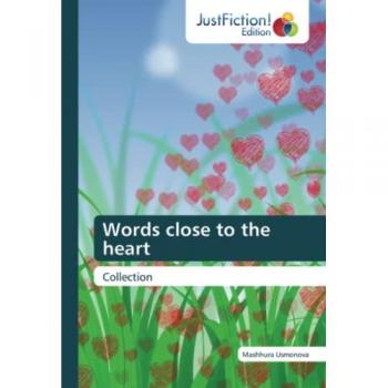 Words close to the heart: Collection