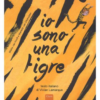 Io sono una tigre. Ediz. a colori