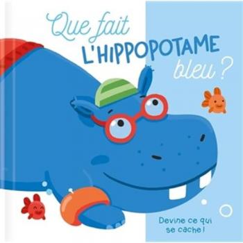 Que fait l'hippopotame bleu ? Devine ce qui se cache !