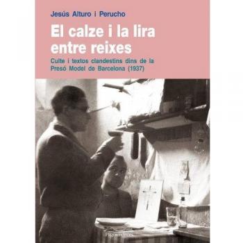El calze i la lira entre reixes