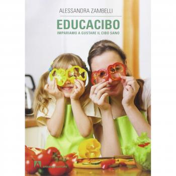 Educacibo. Impariamo a gustare il cibo sano