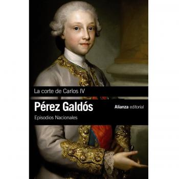 Episodios Nacionales 2. La Corte de Carlos IV