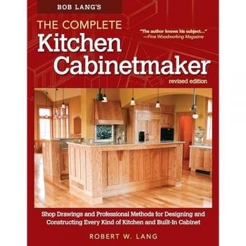 Bob Lang's The Complete Kitchen Cabinetmaker, Revised Edition