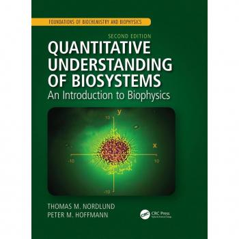 Vitalsource Technologies, Inc. Quantitative Understanding of Biosystems: An Introduction to Biophysics