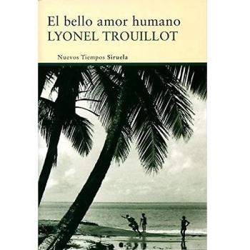 El bello amor humano (Tapa blanda).