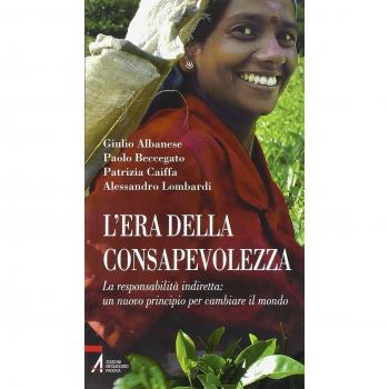 L'era della consapevolezza. La responsabilità indiretta: un nuovo principio per cambiare il mondo