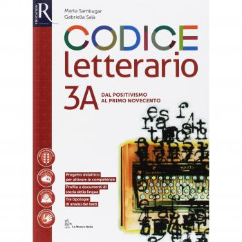 Codice letterario. Per le Scuole superiori. Con e-book. Con 2 espansioni online. Con libro: Percorsi