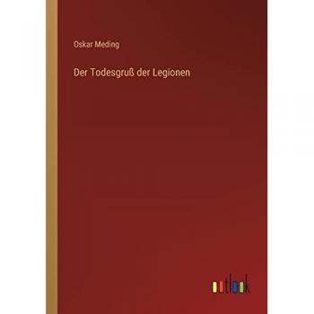 Der Todesgruß der Legionen
