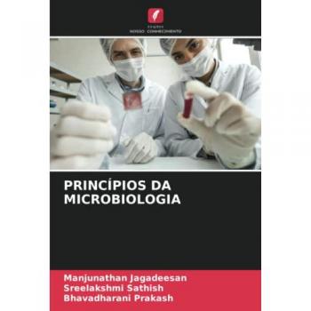 Jagadeesan, Manjunathan: PRINCÍPIOS DA MICROBIOLOGIA