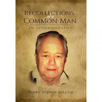 Recollections of a Common Man