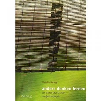 anders denken lernen: von Platon über Einstein zur Quantenphysik