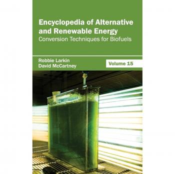 Encyclopedia of Alternative and Renewable Energy