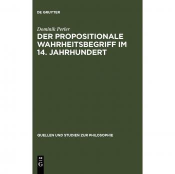 Perler, Dominik: Der propositionale Wahrheitsbegriff im 14. Jahrhundert